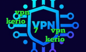 خرید vpn فیلترکش خرید آنلاین کریو kerio کریو دانلود دانلود کانکشن سیسکو ویندوز 7 خرید vpn دو نفره خرید اکانت kerio