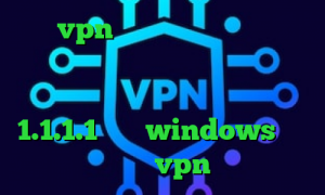 خرید vpn مخابرات وی پی ان از کشور عربستان سعودی آنتی فیلتر برای تلگرام اخبار واکسن کرونا فیلترشکن 1.1.1.1 برای windows فروش عمده vpn