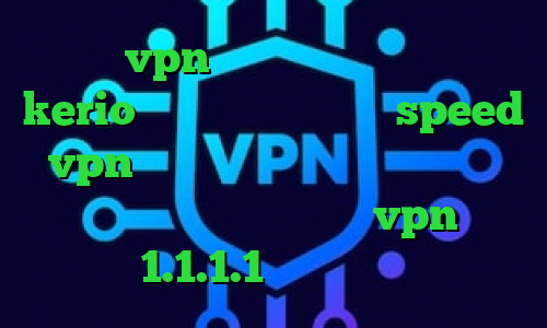خرید vpn و کریو خرید آنلاین کریو kerio دانلود کانکشن هوشمند speed vpn تیک تاک جدید ارسلان و نیکا کاهش پینگ شاتل موبایل دانلود vpn 1.1.1.1 برای اندروید