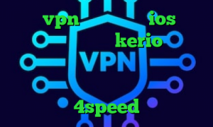 خرید vpn پرسرعت برای ios کریو برای اندروید خرید kerio پرسرعت دانلود کانکشن آماده درسانت فیلتر شکن با قابلیت تغییر ای پی دانلود کانکشن 4speed