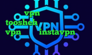خرید vpn کریو برای اندروید toosheh آنتی فیلتر فانوس خرید vpn و کریو instavpn وی پی ان از کشور لیختن اشتاین