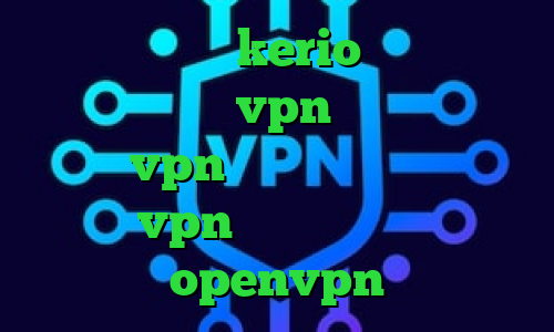 خرید اینترنتی kerio دانلود آنتی فیلتر خوب خرید vpn مخصوص ایفون وی آی پی vpn دانلود کانکشن رایگان vpn کانکشن رایگان openvpn