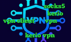 خرید اینترنتی پی برن socks5 تلگرام خرید فیلتر شکن kerio vpn client خرید vpn ویندوز فون دانلود ریموت دسکتاپ کانکشن خرید سرور kerio vpn