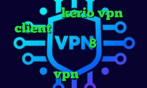 خرید شارژ kerio vpn client تیک تاک سرده کاپشنم کو دانلود کانکشن ویندوز 8 وی پی ان از کشور اریتره سورس کانکشن هوشمند خرید vpn حجمی