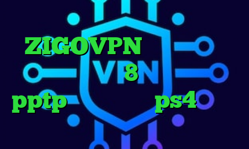 دانلود انتی فیلتر کریو آدرس ZIGOVPN طریقه کانکشن ساختن در ویندوز 8 خرید فیلتر شکن pptp پروکسی سرور ps4 دانلود کانکشن فیلتر باز