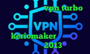 دانلود اپلیکیشن vpn turbo فیلترشکن موشکی دانلود کانکشن سیسکو برای بلک بری تیک تاک طوری که راه میرم keriomaker آنتی فیلتر رایگان 2013