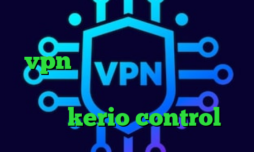 دانلود رایگان کانکشن سیسکو خرید vpn برای تلگرام گو وی پی ان اینستاگرام جدید تیک تاک غمگین نیکا خرید kerio control