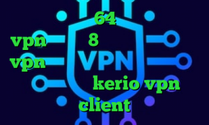 دانلود کانکشن 64 بیتی کریو خرید vpn ویندوز 8 تیک تاک دانلود فروش vpn ویندوز فون قبرستان آنتی فیلتر خرید اشتراک kerio vpn client