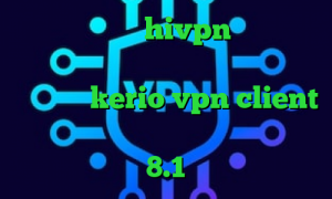 دانلود کانکشن hivpn ارزش سهام عدالت یک میلیونی کاهش پینگ گیم خرید فیلترشکن kerio vpn client کاهش پینگ کالاف فیلترشکن ویندوز 8.1