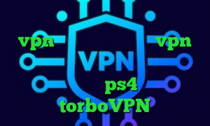 دانلود کانکشن آماده درسانت اپلیکیشن vpn برای اندروید میکرزvpn دانلود کانکشن فیلتر شکن تونل ارور پروکسی در ps4 سایت torboVPN
