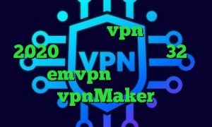 دانلود کانکشن تست vpn تیک تاک های 2020 دانلود کانکشن کریو 32بیت اکانت emvpn فیلترشکن نصب شود vpnMaker