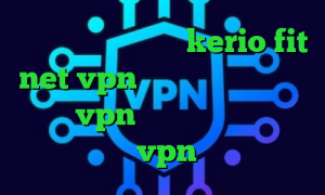 دانلود کانکشن جدید kerio fit net vpn ذانلود کانکشن سیسکو خرید vpn یک ماهه خرید آی پی اتریش خرید vpn کریو ارزان