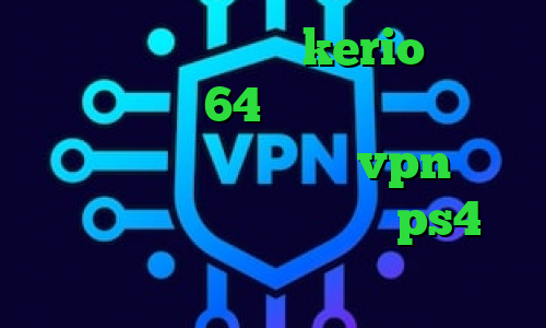 دانلود کانکشن جدید kerio دانلود کانکشن کریو 64 بیت رایگان خرید ای پی ثابت مخابرات خرید vpn در اندروید کاهش پینگ رینبو ps4 فیلترشکن قوی نی نی سایت