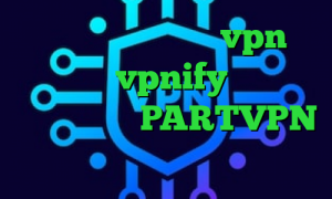 دانلود کانکشن خام vpn اپلیکیشن vpnify میکرز وی پی ان دانلود PARTVPN فیلترشکن جهت کامپیوتر کریو اسیا