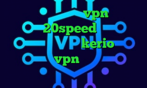 دانلود کانکشن صبا vpn کانکشن هوشمند 20speed کاهش پینگ ولورانت خرید اکانت kerio دانلود کانکشن پارس vpn وی پی ان از کشور ارمنستان