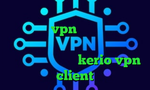 دانلود کانکشن فیلتر شکن سیسکو دانلود کانکشن صبا vpn تیک تاک تو دانلود کانکشن اندروید کریو ضد فیلتر در فیسبوک خرید اکانت kerio vpn client