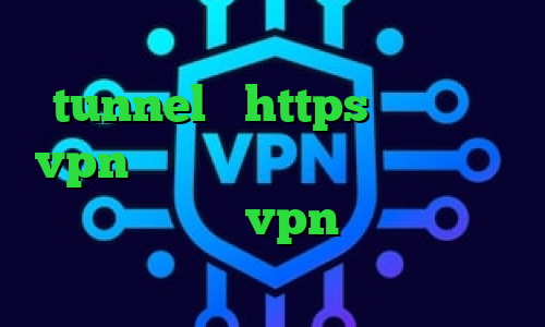 دانلود کانکشن هوشمند جدید شامل tunnel و https خرید یوزر vpn علائم کرونا وی پی ان از کشور وانواتو تیک تاک vpn دانلود کانکشن وی پی انی