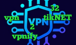 دانلود کانکشن کریو 32 بیتی vpn کریو میکر tikNET تیک تاک 2 بینی فیلترشکن vpnify تیک تاک لباس