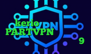 دانلود کانکشن گریو کانکشن رایگان kerio تیک تاک افغانی PARTVPN وی پی ان تیک تاک نولانی دانلود کانکشن حئ9