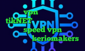 زیگو vpn انتی فیلتر وی چت tikNET وی پی ان دانلود کانکشن هوشمند speed vpn تیک تاک ایرانی جدید keriomakers
