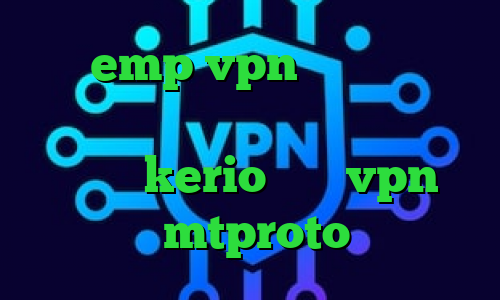 سایت emp vpn فیلترشکن کروم اندروید ذخیره فیلتر شکن خرید یوزر پسورد kerio خرید vpn پروکسی mtproto رایگان