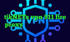 طراحی کانکشن هوشمند سایت tikNETs vpn 911 fire proxy تیک تاک ترکی کانکشن گوشی کجاست استعلام ارزش سهام عدالت