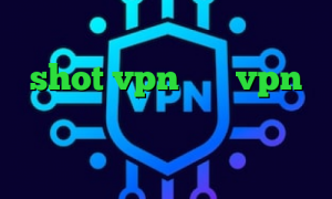 فیلتر شکن کلید تیک تاک گلچین shot vpn خرید vpn سرعت بالا دانلود کانکشن ثبت خرید آی پی ثابت