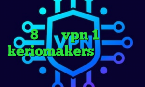 فیلتر شکن کم مصرف کانکشن ویندوز 8 خرید vpn 1 روزه keriomakers دانلود آنتی فیلتر گوشی فیلترشکن خوب برای سیستم