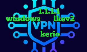 فیلترشکن 1.1.1.1 برای windows خرید ikev2 بلک بری کاهش پینگ اینترنت مخابرات فیلتر شکن کیوی دسکتاپ kerio خرید فیلتر شکن دانلود کانکشن اینترنت