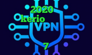 فیلترشکن 2020 برای اندروید خرید kerio بدون قطعی ام تی پروتو خرید آی پی تی وی ارزان فیلتر شکن غیر نصبی کانکشن ویندوز 7
