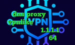 فیلترشکن برای کامپیوتر ویندوز dns proxy چیست خرید vpnlike فیلترشکن عالی برای سامسونگ فیلترشکن 1.1.1.1 نسخه ویندوز کانکشن کریو 64 بیت