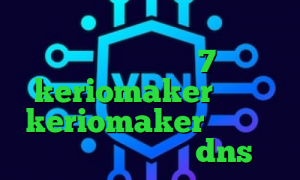 فیلترشکن توربو برای ویندوز دانلود کانکشن ویندوز 7 اپلیکیشن keriomaker دانلود keriomaker ضد فیلتر قوی رفع تحریم با dns