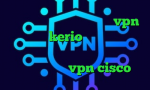 فیلترشکن جهت کامپیوتر خرید vpn نثقهخ فروش kerio پرسرعت فیلتر شکن صددرصد تضمینی کاهش پینگ اینترنت مخابرات خرید vpn cisco