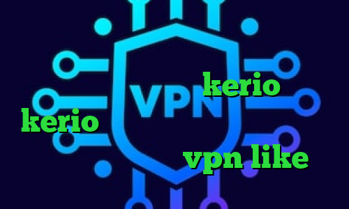 فیلترشکن خوب برای آیفون کریو دانلود دانلود کانکشن جدید kerio خرید kerio بدون قطعی کانکشن همراه اول دانلود اپلیکیشن vpn like