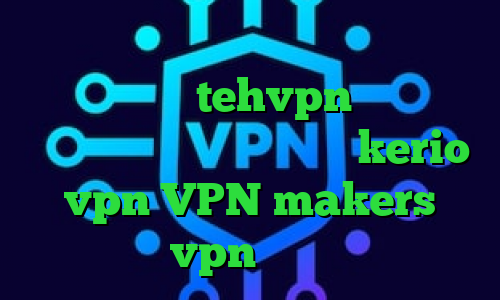 فیلترشکن خوب برای گوشی سامسونگ آدرس سایت وی پی ان tehvpn سرور مجازی کاهش پینگ چیست خرید اکانت kerio vpn VPN makers vpn تیک نت