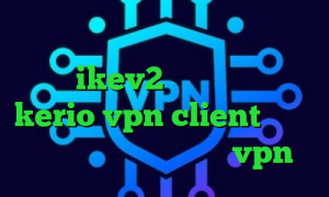 فیلترشکن همه کاره وی پی ان از کشور هلند ikev2 خرید اکانت خرید kerio vpn client دانلود کانکشن ثبت تست و خرید vpn