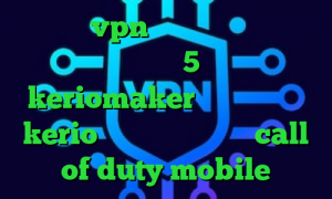 مولتی vpn انتی فیلتر پرسرعت رایگان پلی استیشن 5 فوتبال اکانت keriomaker فروش فیلترشکن kerio کاهش پینگ در بازی call of duty mobile