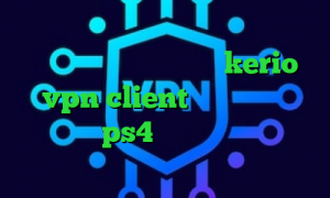 همراه اول و فیلترشکن کاهش پینگ در ولورانت خرید فیلتر شکن kerio vpn client نحوه استفاده پروکسی در ps4 کاهش پینگ نرم افزار وی پی ان از کشور هائیتی