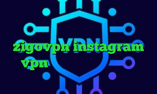 وی پی ان از کشور رواندا خرید آی پی کلمبیا بهترین روش برای تلگرام اکانت zigovpn instagram vpn فیلترشکن دانلود رایگان اندروید