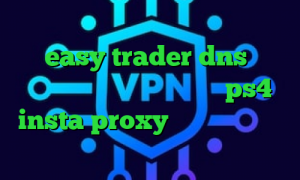 وی پی ان از کشور سنت وینسنت و گرنادین ها easy trader dns برای رفع تحریم ها کانال پروکسی ps4 insta proxy بهترین روش برای تلگرام