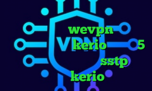 وی پی ان از کشور سودان جنوبی آدرس سایت وی پی ان wevpn دانلود کانکشن فیلتر شکن kerio دانلود 5 شنبه تیک تاک فروش اکانت sstp خرید فیلتر kerio