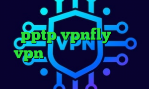 وی پی ان از کشور شیلی خرید سرور pptp vpnfly خرید vpn سایفون انتی فیلتر قوی اندروید دانلود کانکشن هوشمند