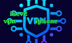 وی پی ان از کشور فیلیپین خرید ikev2 برای ویندوزفون خريد vpn براي گوشي iphone کانکشن لس چیست تیک تاک یعنی چه وی پی ان از کشور ماداگاسکار