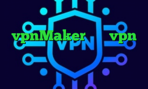 وی پی ان از کشور چین vpnMaker خرید vpn حرفه ای تیک تاک عاشقانه غیرتی تیک تاک فارسی تیک تاک شکیب و فریال