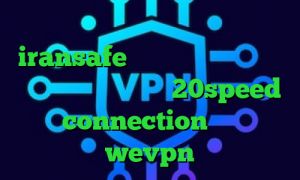 وی پی ان از کشور کلمبیا iransafe وی پی ان اکس وی پی ان بیماری کرونا دانلود 20speed connection آدرس wevpn