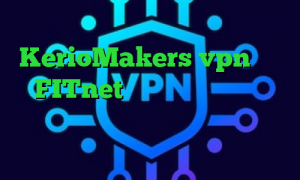 وی پی ان توشه آدرس سایت وی پی ان KerioMakers vpn آدرس FITnet خرید آی پی قزاقستان فیلترشکن ای پی ثابت برای بایننس بهترین آنتی فیلتر ها