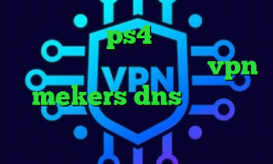 پروکسی برای ps4 خرید تست کرونا وی پی ان از کشور گواتمالا vpn mekers dns برای رفع تحریم ها تیک تاک کدوم کوچه ها