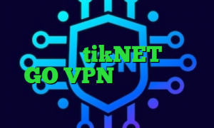 کانکشن هوشمند سرویس ویژه تیک تاک گوگل پلی tikNET سایت GO VPN ریموت کانکشن دانلود کانکشن نکست وی پی ن