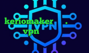 کاهش پینگ اینترنت keriomaker دانل.د کانکشن کریو vpn بانجی آنتی فیلتر تبدیل اینترانت به اینترنت جهانی