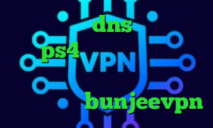 کاهش پینگ با dns لیست پروکسی برای ps4 کاهش پینگ زیر ۱۰۰ آی پی های داخل کشور دانلود کانکشن گذرگاه آدرس bunjeevpn